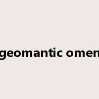 geomantic omen是什么意思