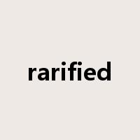 rarified是什么意思