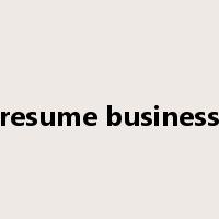 resume business是什么意思