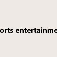 sports entertainment是什么意思