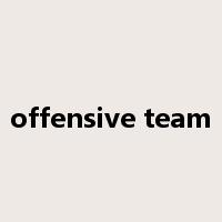 offensive team是什么意思