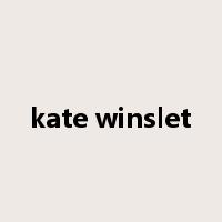 kate winslet是什么意思