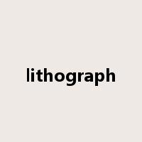 lithograph是什么意思