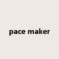 pace maker是什么意思