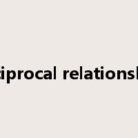 reciprocal relationship是什么意思
