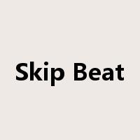 Skip Beat是什么意思