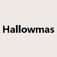 Hallowmas是什么意思