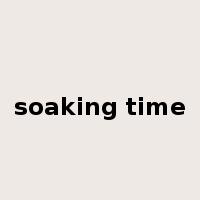 soaking time是什么意思