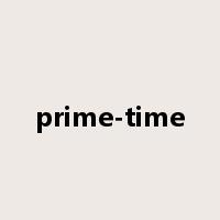 prime-time是什么意思