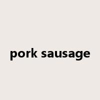 pork sausage是什么意思