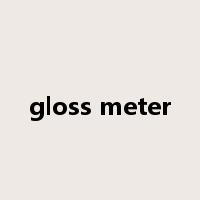 gloss meter是什么意思