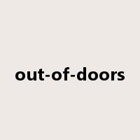 out-of-doors是什么意思