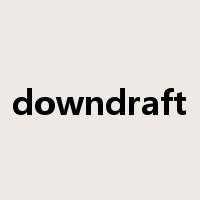 downdraft是什么意思
