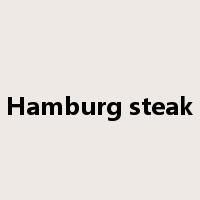 Hamburg steak是什么意思