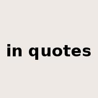 in quotes是什么意思