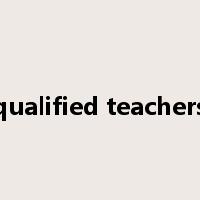 qualified teachers是什么意思