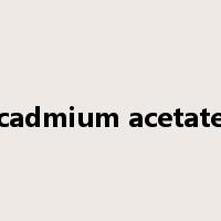 cadmium acetate是什么意思