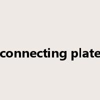 connecting plate是什么意思