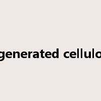 regenerated cellulose是什么意思