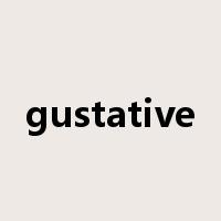 gustative是什么意思