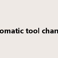 automatic tool changer是什么意思