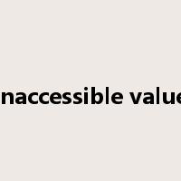 Inaccessible value是什么意思