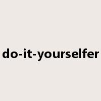 do-it-yourselfer是什么意思
