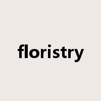 floristry是什么意思
