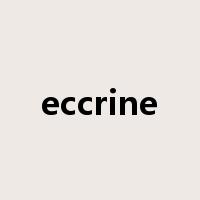 eccrine是什么意思