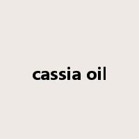 cassia oil是什么意思