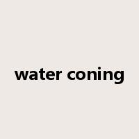 water coning是什么意思