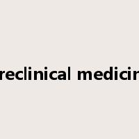 preclinical medicine是什么意思