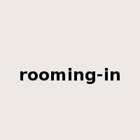 rooming-in是什么意思