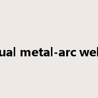 manual metal-arc welding是什么意思