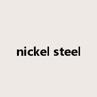 nickel steel是什么意思