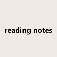 reading notes是什么意思