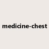 medicine-chest是什么意思