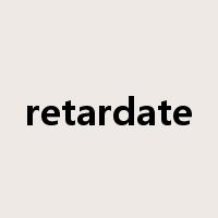 retardate是什么意思