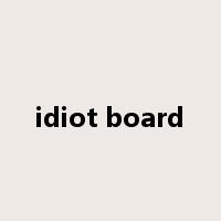 idiot board是什么意思