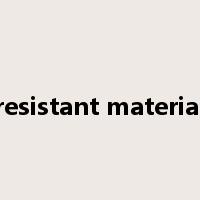 resistant material是什么意思