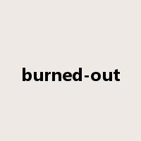 burned-out是什么意思