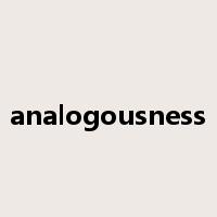 analogousness是什么意思