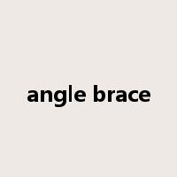 angle brace是什么意思