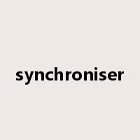 synchroniser是什么意思