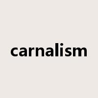 carnalism是什么意思