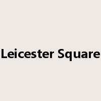 Leicester Square是什么意思