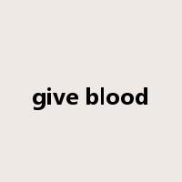give blood是什么意思