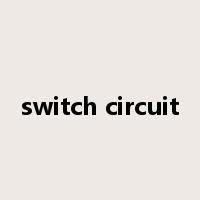 switch circuit是什么意思