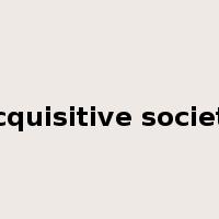 acquisitive society是什么意思
