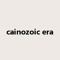 cainozoic era是什么意思